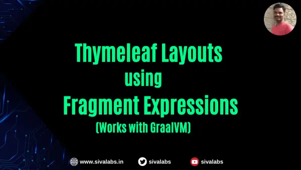 Thymeleaf Layouts using Fragment Expressions in Spring Boot GraalVM Native Image